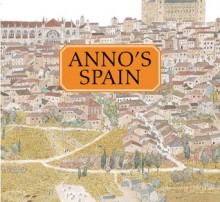 Anno's Spain - Mitsumasa Anno