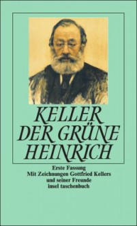 Sämtliche Werke Bd. 1: Der grüne Heinrich - Gottfried Keller, Walter Morgenthaler, Peter Villwock, Thomas Binder