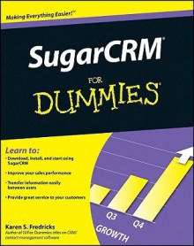 Sugarcrm for Dummies - Karen S. Fredricks