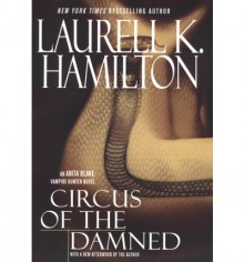 Circus of the Damned - Laurell K. Hamilton