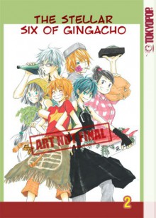 The Stellar Six of Gingacho Volume 2 GN - Fujimoto Yuuki