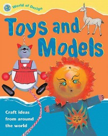 Toys and Models - Ruth Thomson, Neil Thomson