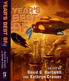 Year's Best SF 9 - David G. Hartwell, Kathryn Cramer, Octavia E. Butler, Geoff Ryman