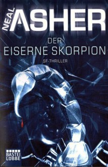 Der eiserne Skorpion (Polity. #3) - Neal Asher, Thomas Schichtel