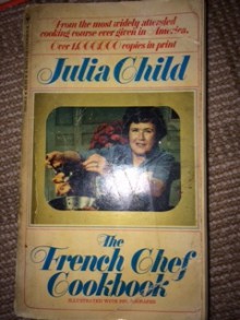 The French Chef Cookbook - Julia Child