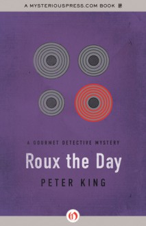 Roux the Day - Peter King