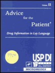 Usp Di: Volume 2 Advice for the Patient - Medical Economics Company, United States Pharmacopeia, Micromedex