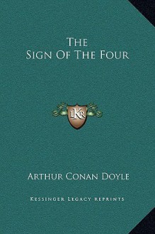 The Sign of the Four - Arthur Conan Doyle