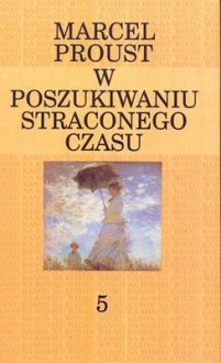 Uwięziona - Marcel Proust