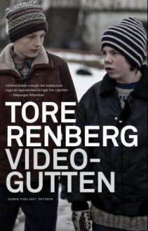 Videogutten - Tore Renberg