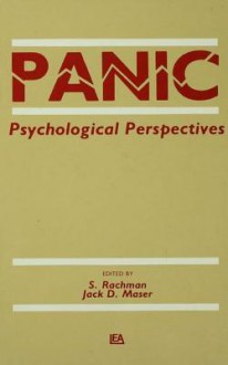 Panic: Psychological Perspectives - S Rachman, Jack D Maser