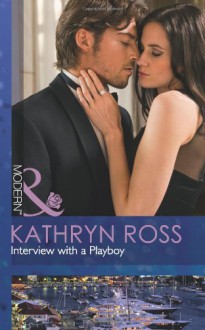 Interview with a Playboy - Kathryn Ross