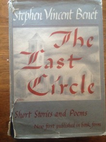 THE LAST CIRCLE - Stephen Vincent Benét