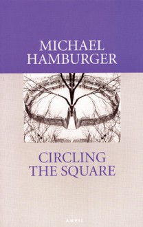 Circling the Square - Michael Hamburger