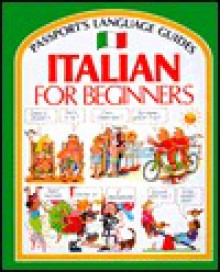 Italian for Beginners - Angela Wilkes