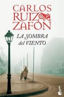 La Sombra del Viento - Carlos Ruiz Zafón