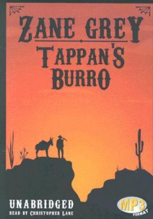 Tappan's Burro - Zane Grey, Christopher Lane