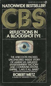 CBS: Reflections in a Bloodshot Eye - Robert Metz