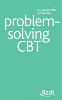 Problem-Solving CBT: Flash - Christine Wilding