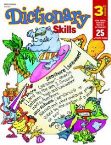 Dictionary Skills Grade 3 - Steck-Vaughn Company