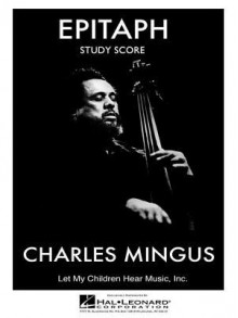 Epitaph - Study Score - Charles Mingus