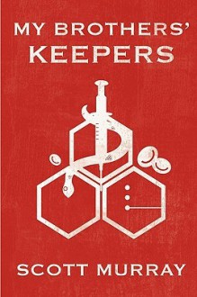 My Brother's Keepers - Scott Murray