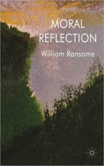 Moral Reflection - William Ransome