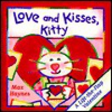 Love and Kisses, Kitty - Max Haynes