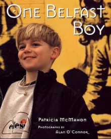 One Belfast Boy - Patricia McMahon, Alan O'Connor