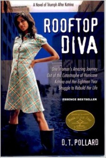 Rooftop Diva - A Novel of Triumph After Katrina - D.T. Pollard