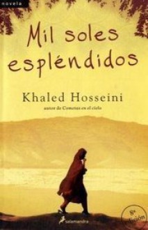 Mil soles espléndidos - Khaled Hosseini