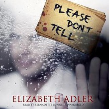 Please Don't Tell - Elizabeth Adler, Bernadette Dunne