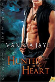 Hunter of the Heart - Vanessa Jaye