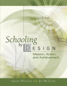 Schooling by Design - Allison Zmuda, Jay McTighe, Grant P. Wiggins, John L. Brown