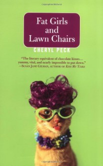 Fat Girls and Lawn Chairs - Cheryl Peck