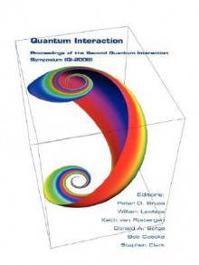 Quantum Interaction - Peter D. Bruza, William Lawless, Keith van Rijsbergen, Donald A. Sofge, Bob Coecke