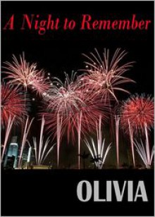 A Night to Remember - Olivia