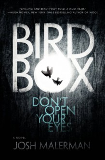 Bird Box - Josh Malerman