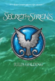 Secret of the Sirens - Julia Golding