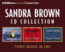 Sandra Brown CD Collection: Bittersweet Rain/Sweet Anger/Eloquent Silence - Sandra Brown, Susan Ericksen, Joyce Bean