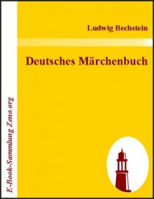 Deutsches Märchenbuch (German Edition) - Ludwig Bechstein