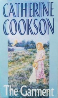 The Garment - Catherine Cookson