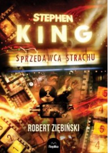 Stephen King. Sprzedawca strachu - Robert Ziębiński