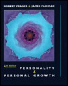 Personality and Personal Growth - Robert Frager, James Fadiman