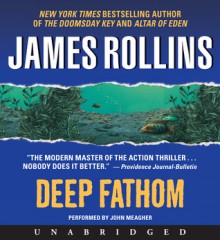 Deep Fathom (Audio) - James Rollins, John Meagher