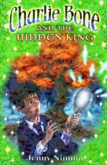 Charlie Bone And The Hidden King (Children Of The Red King) - Jenny Nimmo