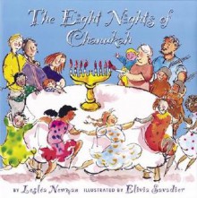 The Eight Nights of Chanukah - Lesléa Newman, Elivia Savadier