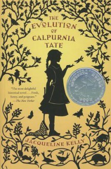 The Evolution of Calpurnia Tate - Jacqueline Kelly