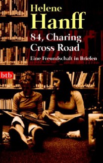 84, Charing Cross Road - Helene Hanff, Rainer Moritz