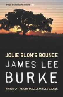 Jolie Blon's Bounce (Dave Robicheaux, #12) - James Lee Burke